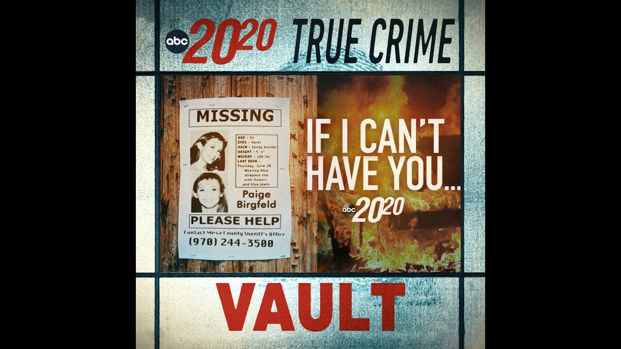 True Crime Vault: If I Can't Have You