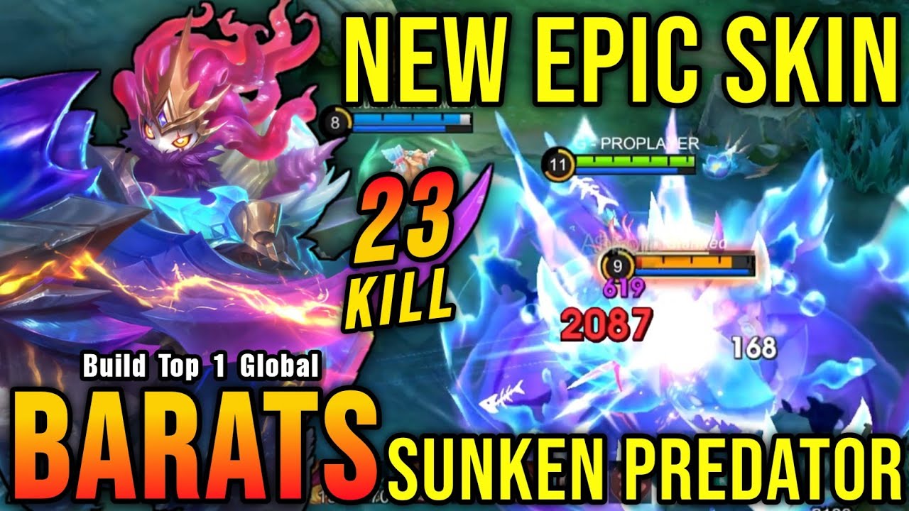 23 Kills No Death!! Sunken Predator Barats New EPIC Skin!! - Build Top 1 Global Barats ~ MLBB