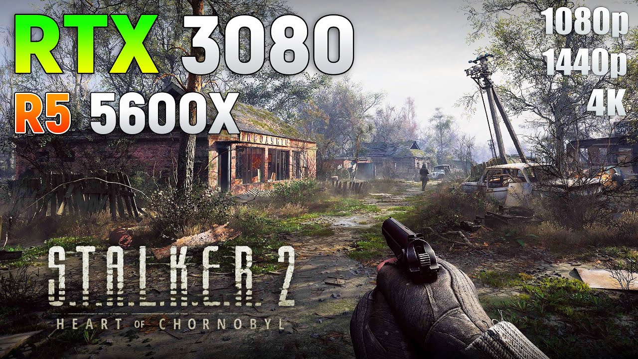 S.T.A.L.K.E.R. 2 - RTX 3080 + Ryzen 5 5600X | 1080p | 1440p | 4K