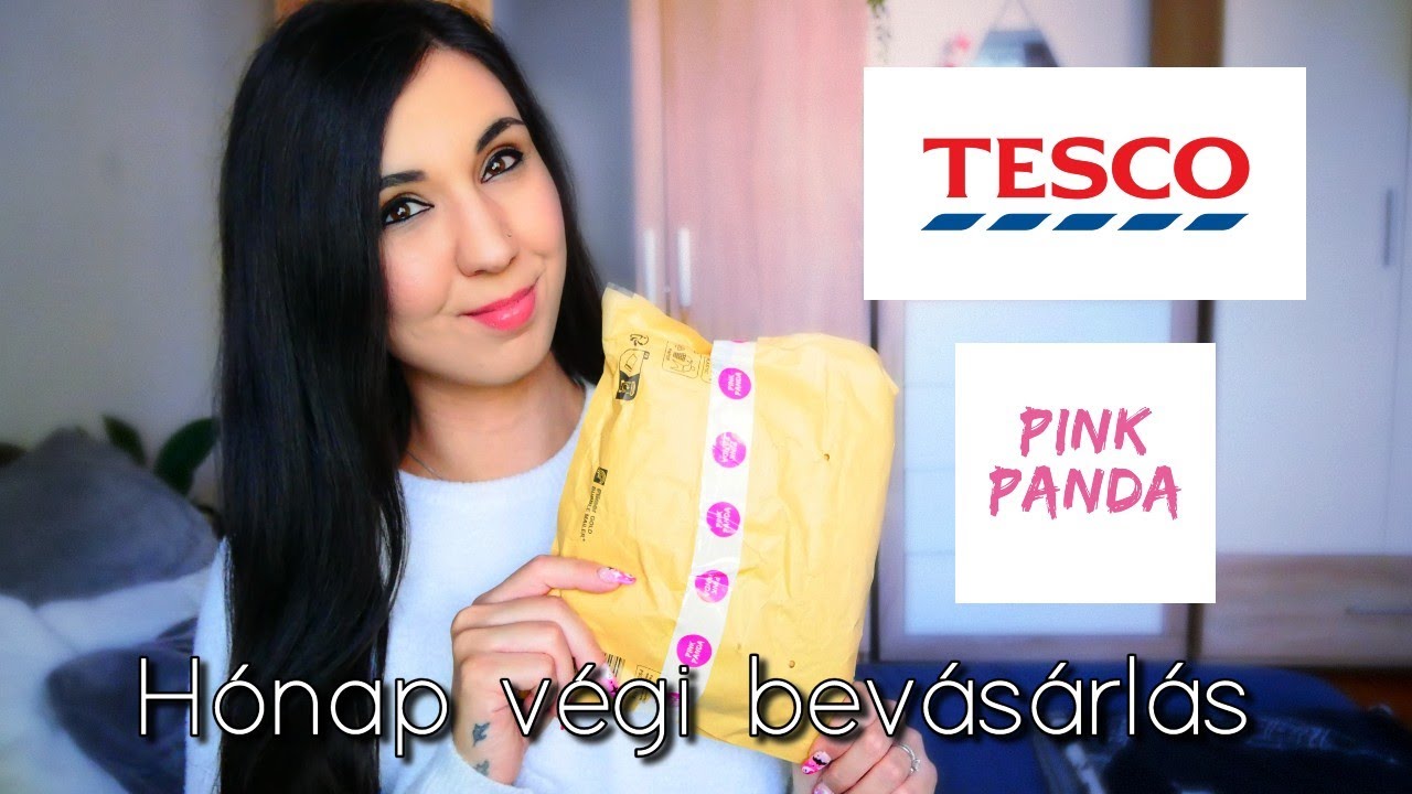 Hónap végi bevásárlás TESCO HAUL / Pink Panda UNBOXING 🛍️