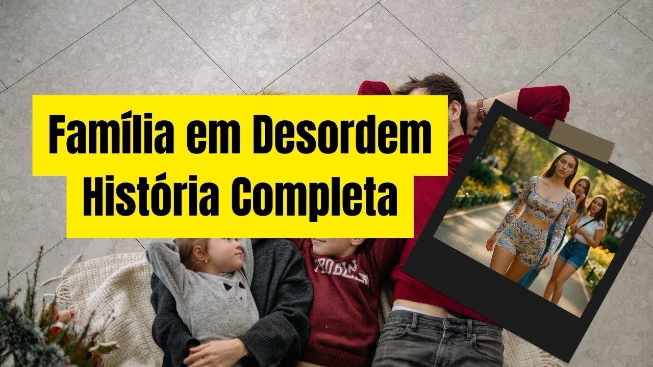 Família em Desordem | 1ª Temporada Completa