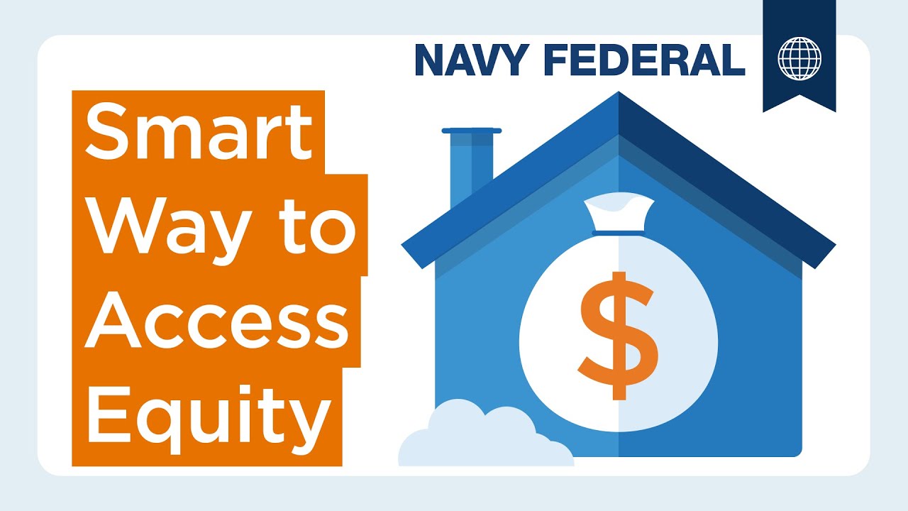 Thinking About Home Equity? Here&rsquo;s Why Navy Federal Should Be Your First Choice