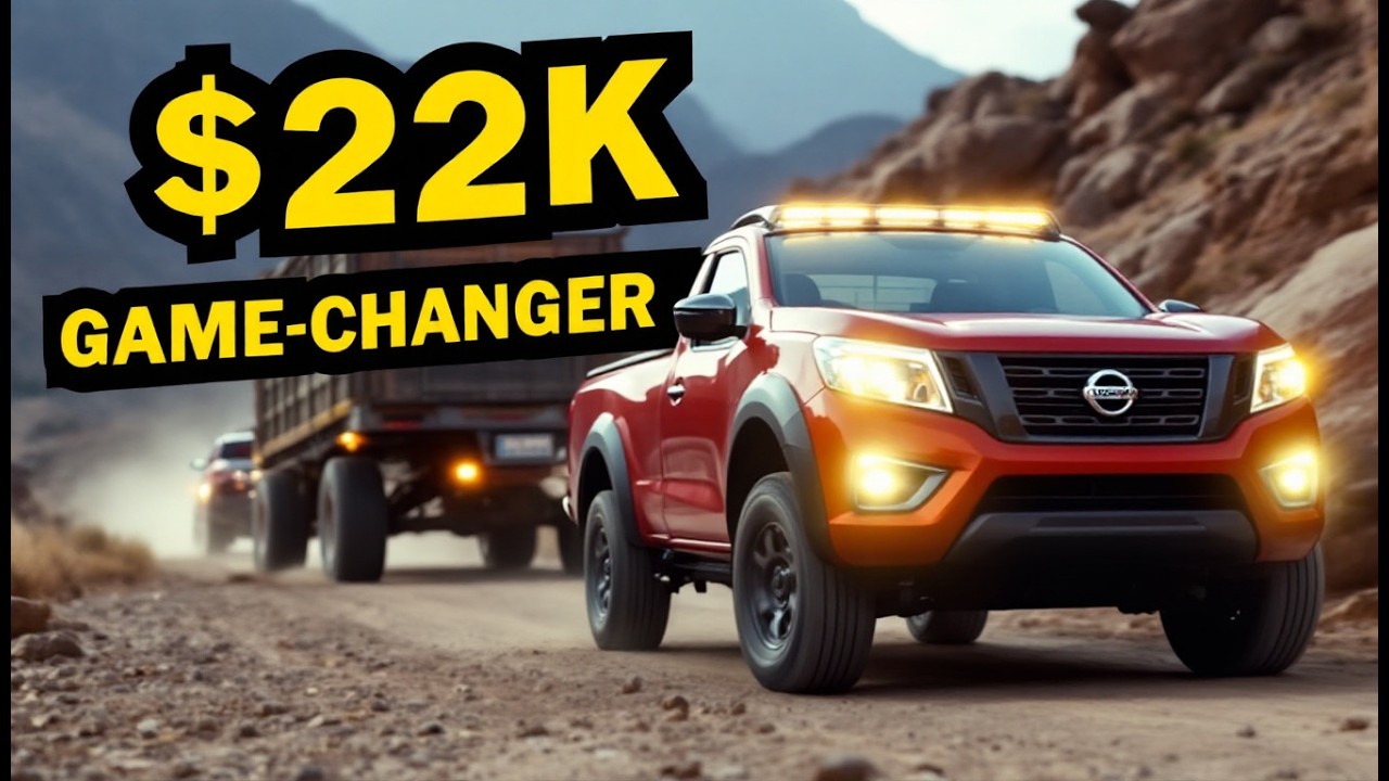 Forget Ford Maverick: Nissan&rsquo;s New $22K Truck is a Game-Changer!