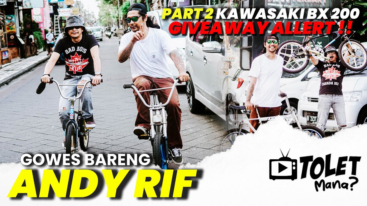 PART.2 KAWASAKI BX 200, GOWES BARENG ANDY RIF || SI TOLET EPS. 10