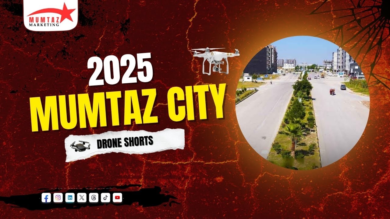 MUMTAZ CITY DRONE VIDEO 2025__ DRONE SHORTS 2025__ MUMTAZ CITY ISLAMABAD