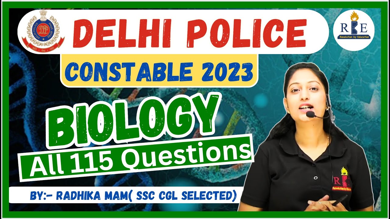 SSC Delhi Police Constable 2023 | All 115 Biology Questions by Radhika Mam