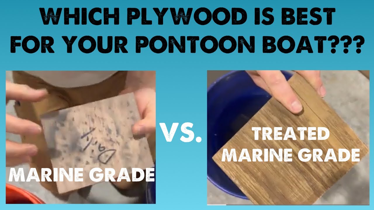 PONTOON PLYWOOD TEST RESULTS - Marine Grade VS. Treated Marine Grade