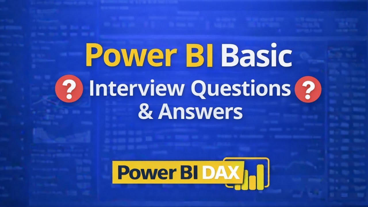 Power BI - Basic Interview Questions & Answers