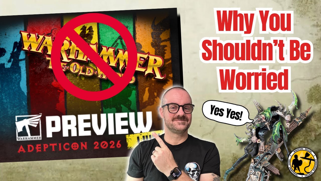 Warhammer: The Old World | No Adepticon Preview | Does it matter? | Why you shouldn't be worried.