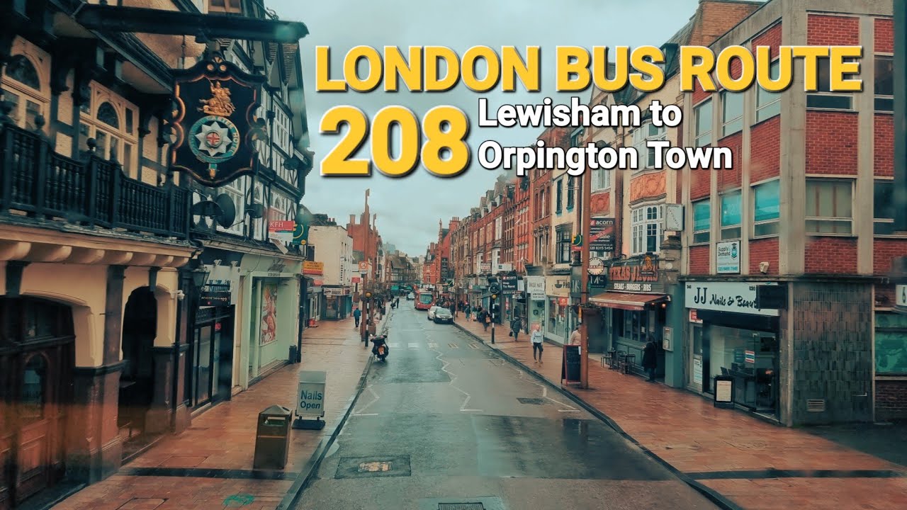 Lewisham to Orpington: A Rainy Spring Ride on the 208 London Bus Route