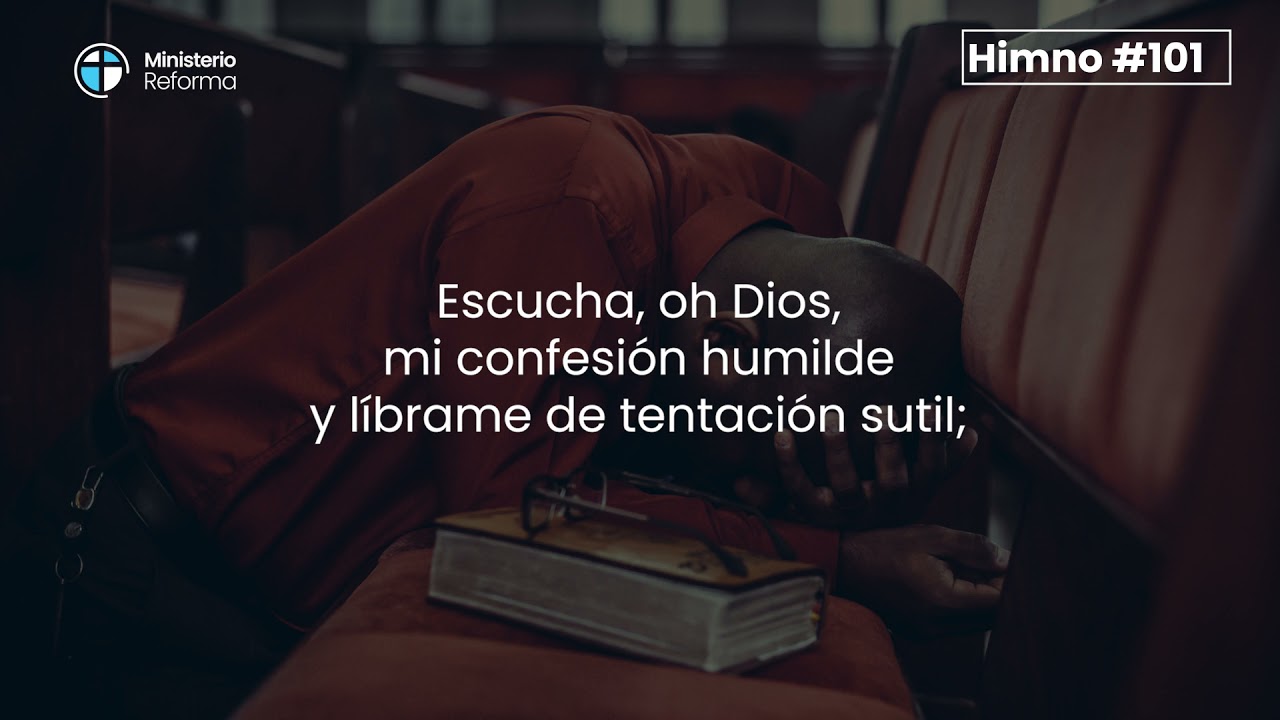 HIMNO #101 - SI FUI MOTIVO DE DOLOR, OH CRISTO