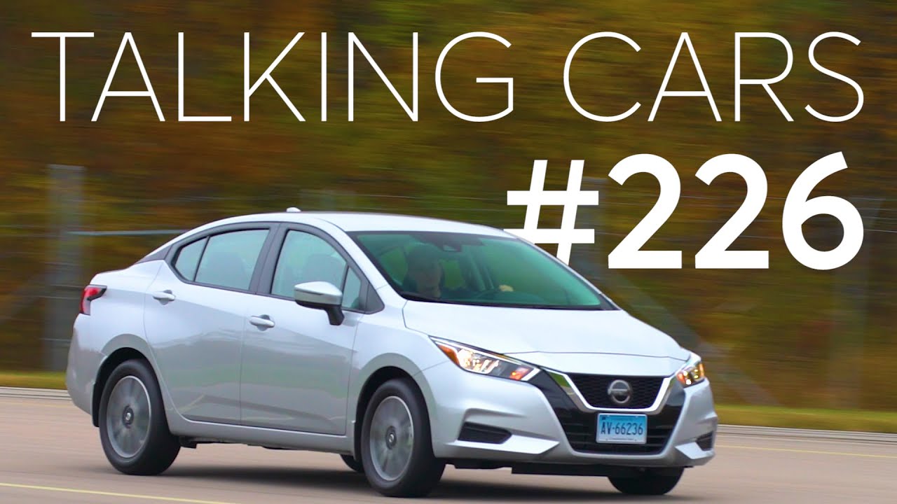 2020 Nissan Versa First Impressions; What Are The Right Safety Features? | Talking Cars #226