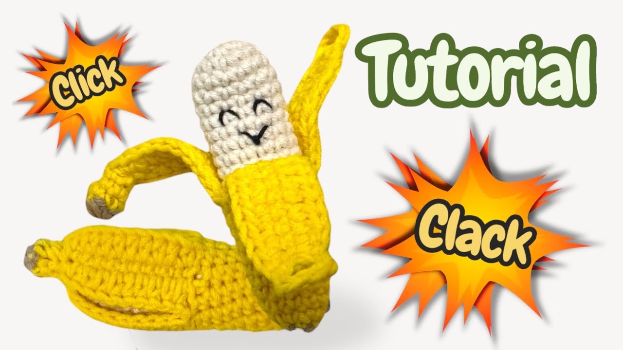 CLICK CLACK Crochet Banana | Plátano a Crochet Paso a Paso | English Pattern