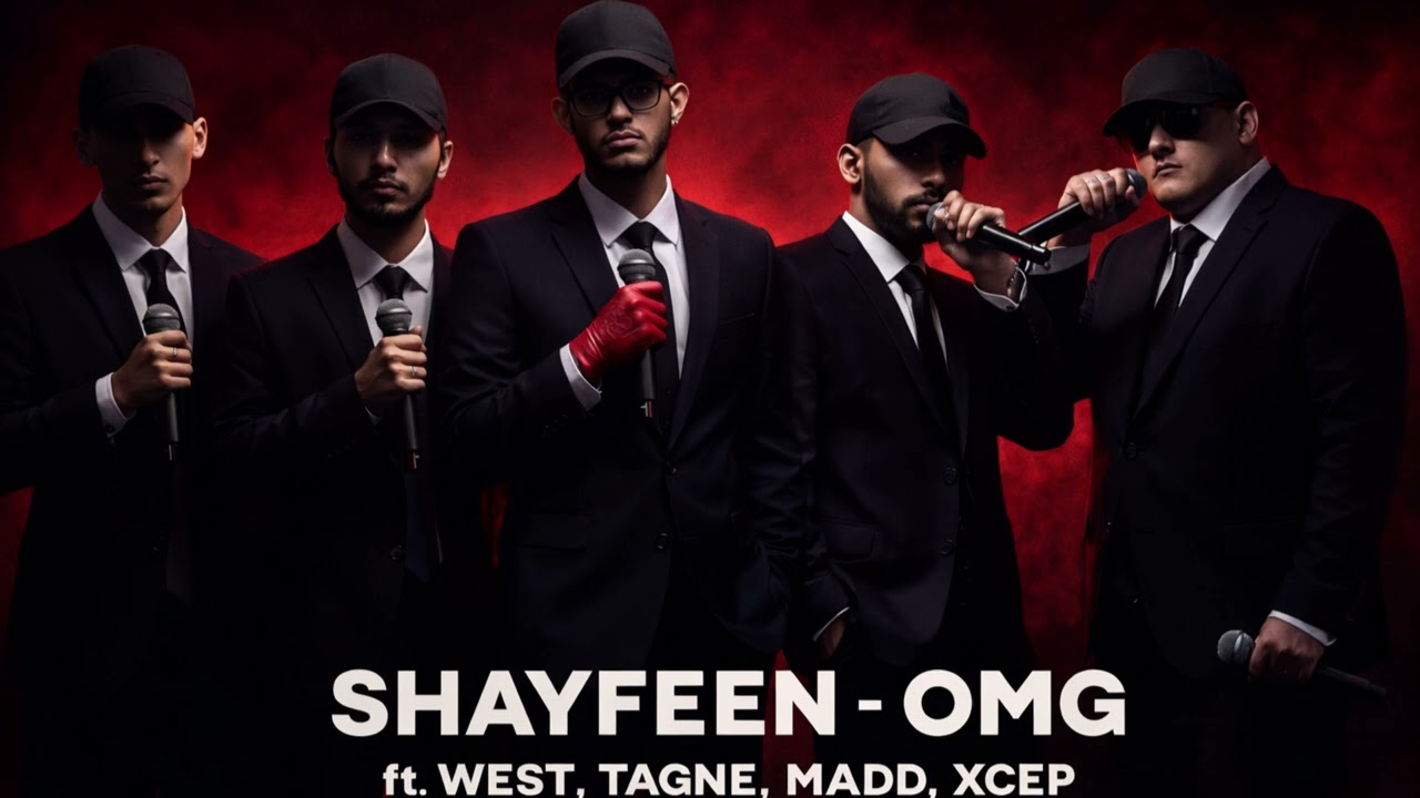 SHAYFEEN - OMG FT - WEST, TAGNE, MADD, XCEP (Tape Project Version)