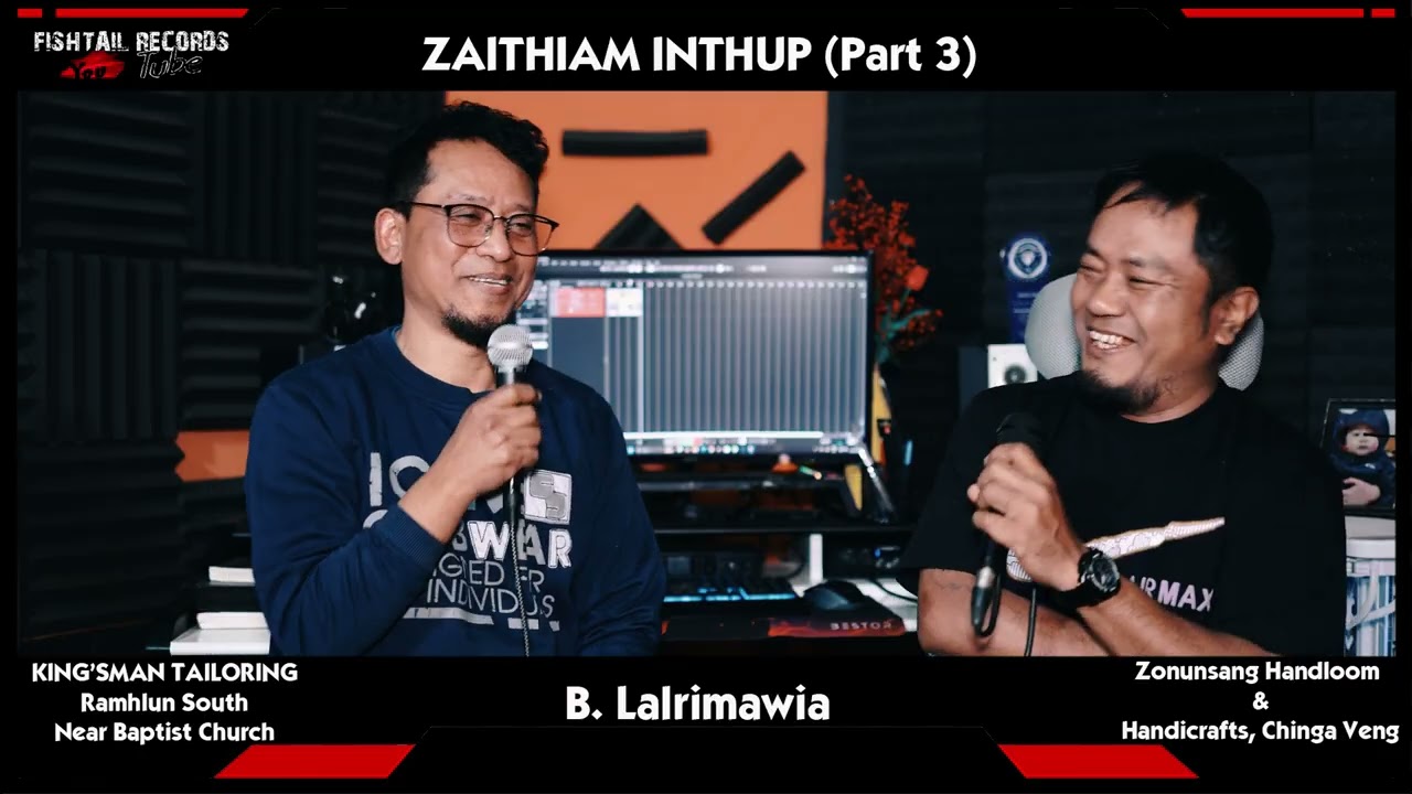 ZAITHIAM INTHUP PART 3   -  B. Lalrimawia Kum 57