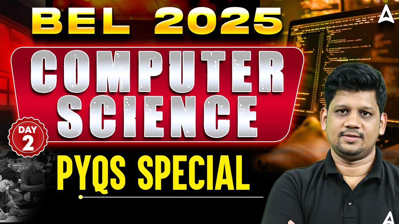 BEL 2025 | Computer Science PYQs Special Day-2 | Important Questions & Concepts by Mayank Sir
