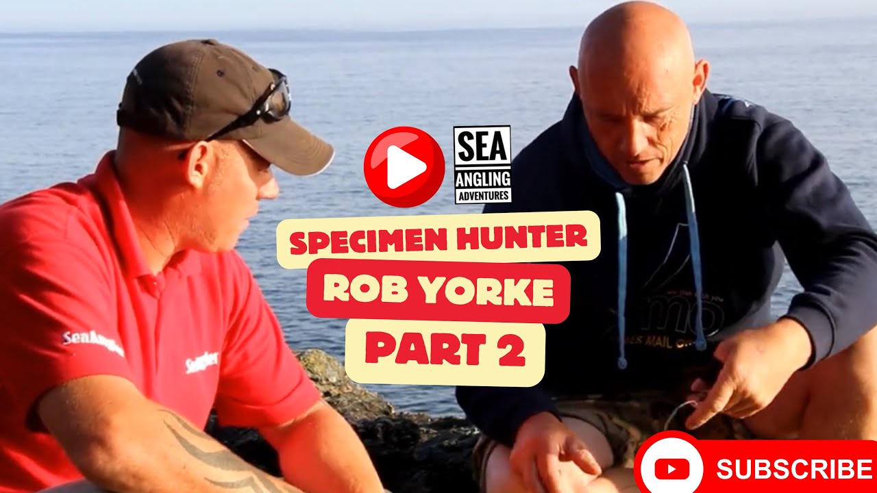 Sea Fishing UK | Specimen Hunter |Episode 1  | Rob Yorke Part 2 | Ray Hunt