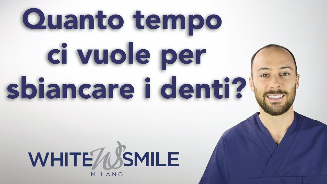 11. Quanto tempo ci vuole per sbiancare i denti? [Dott. Andrea Maragno]