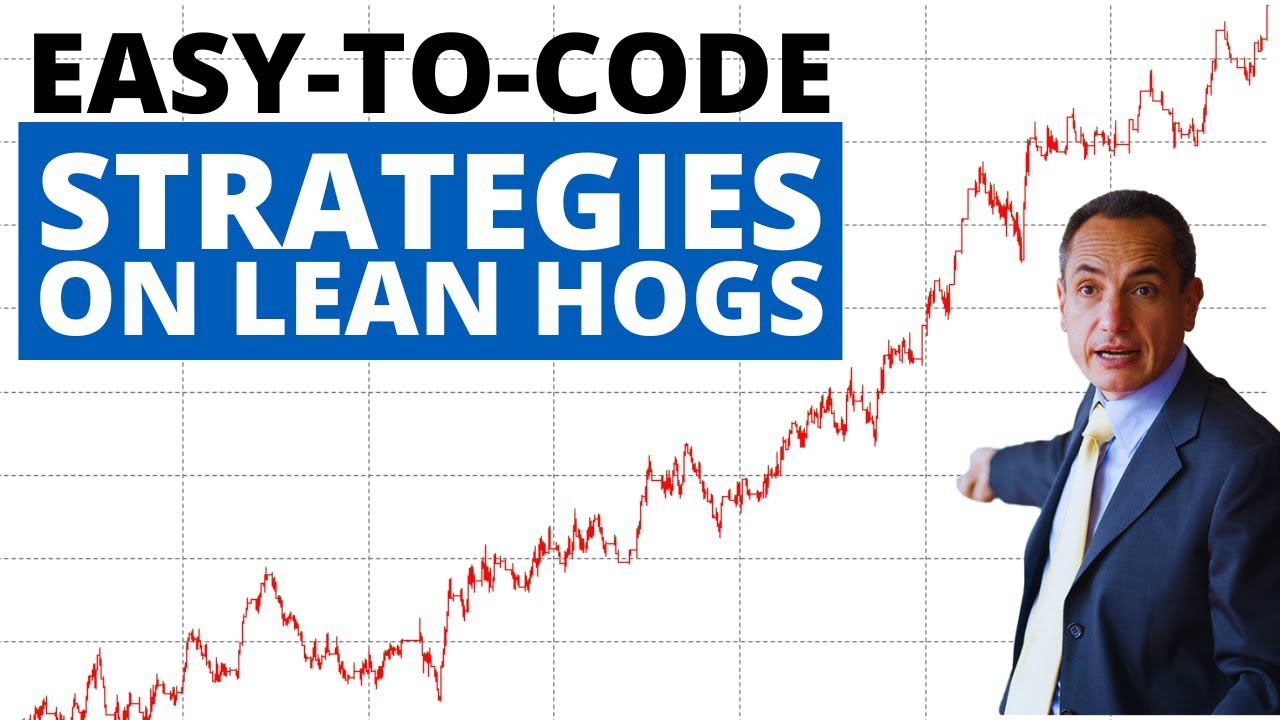 Trade Lean Hogs Futures with these Easy-to-Code Strategies