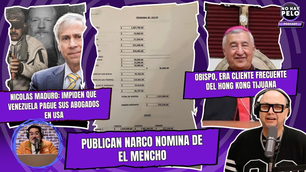 APARECE NARCO-NOMINA DE C.J.N.G. EE.UU. FRENA A MADURO, Y POLÉMICA EN LA IGLESIA
