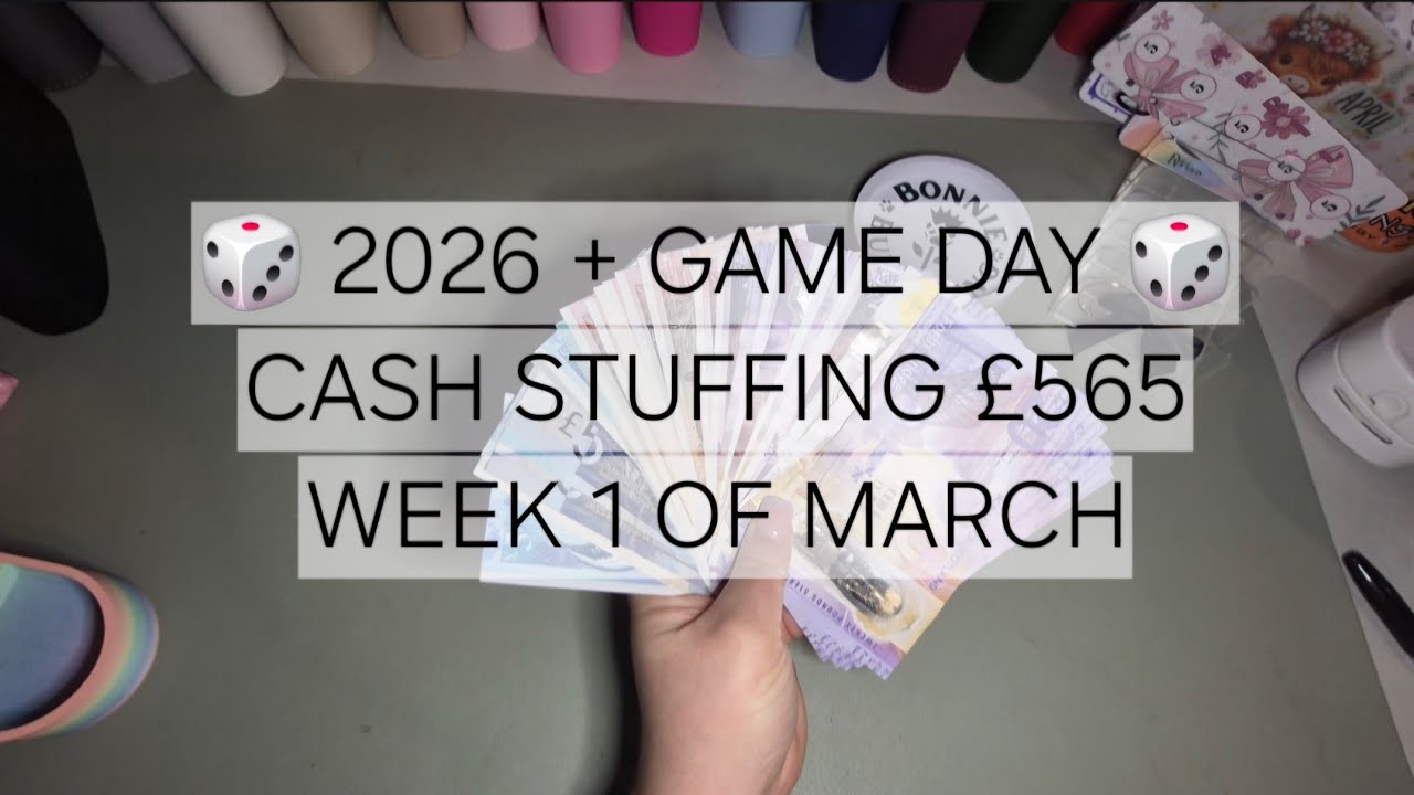 🎲 2026 + Game Day | Cash Stuffing £565 I  Week 1 of march 🎲