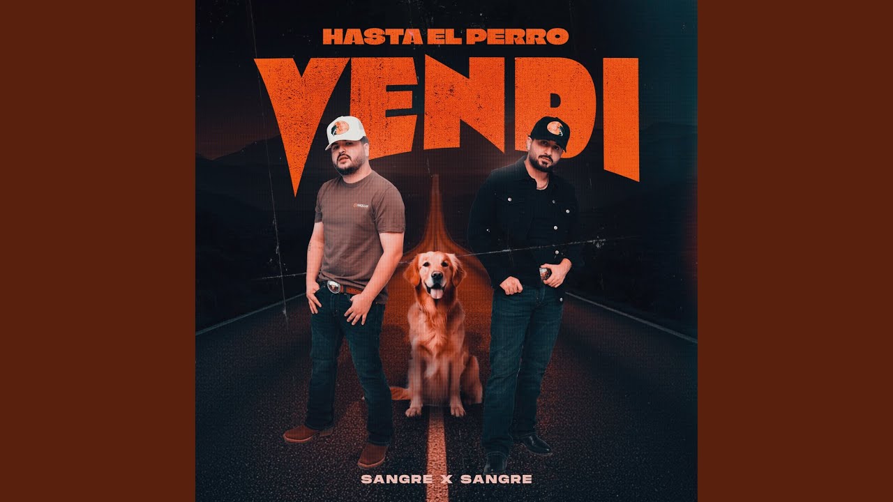 HASTA EL PERRO VENDI