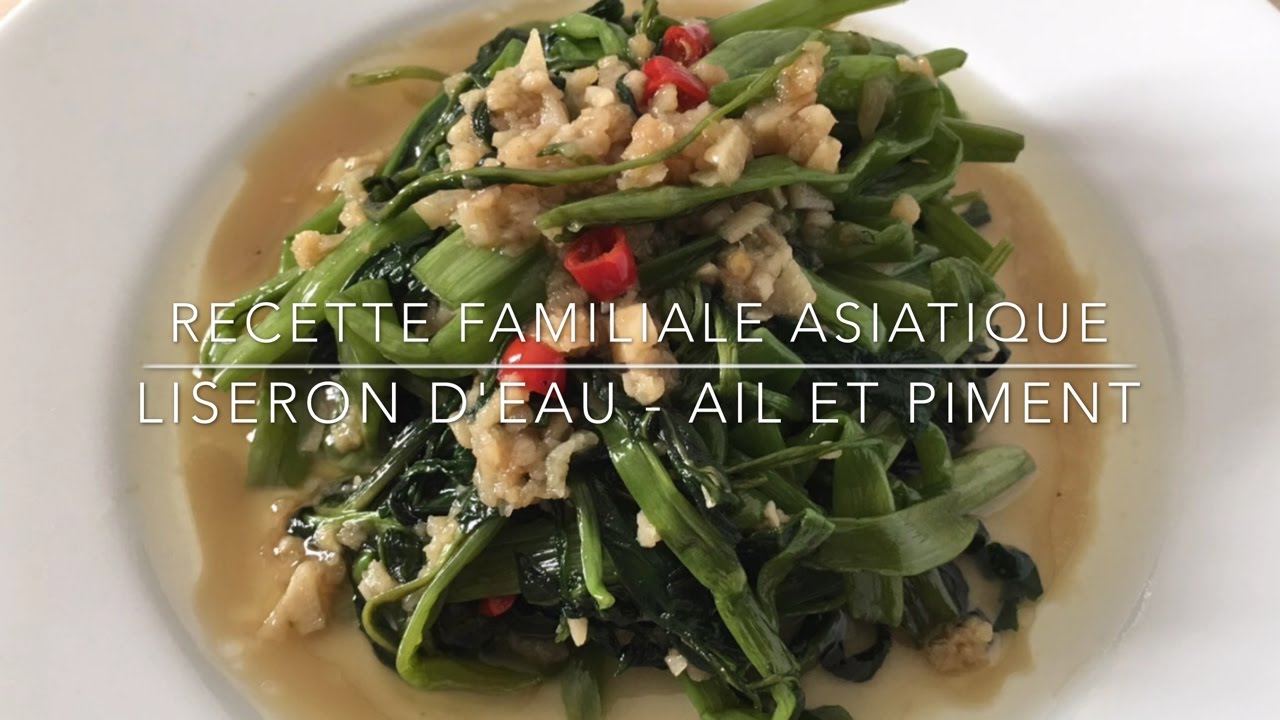 Recette - Liserons d'eau sautés à l'ail et au piment - HeyLittleJean