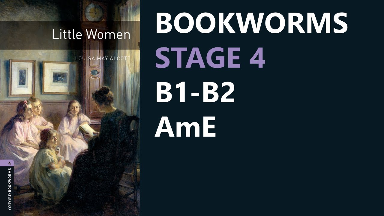 Little Women 📕 Human Interest | Bookworms Stage 4