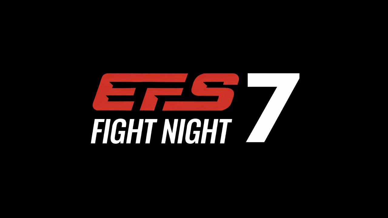 EFS FIGHT NIGHT 7