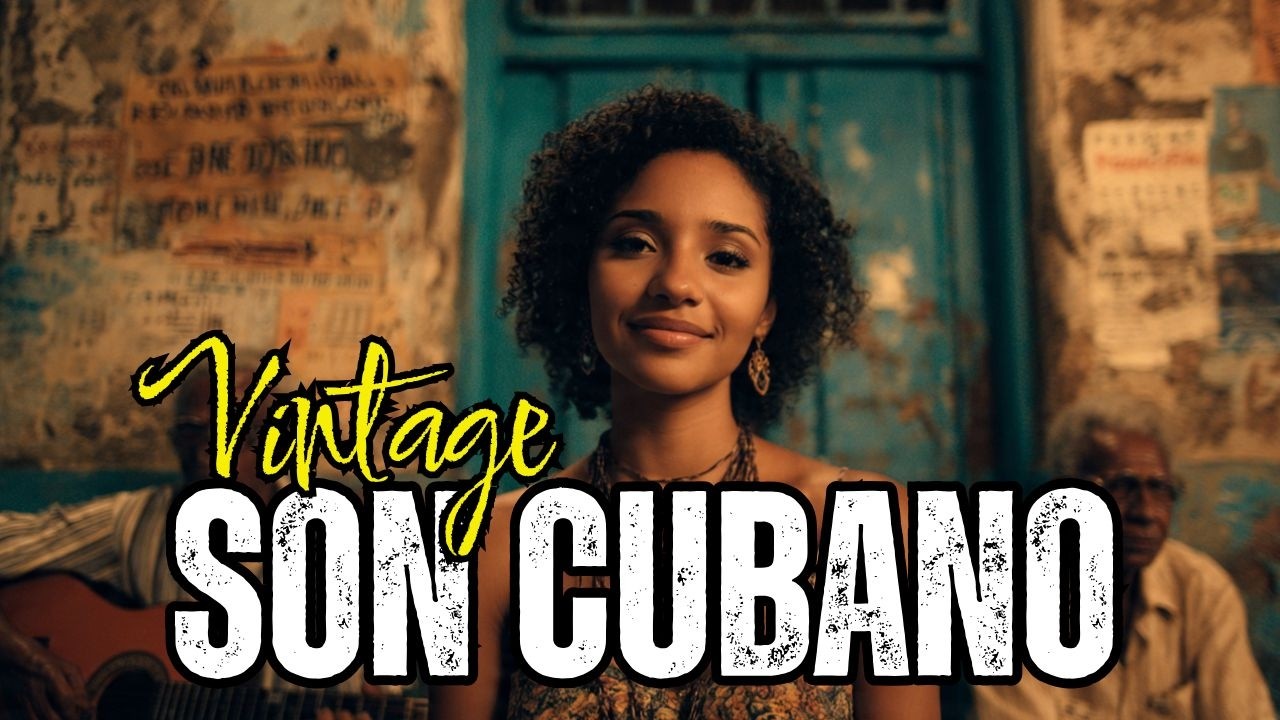 Cuban Background Music | Son Cubano – Old Havana Café Ambiance - havana