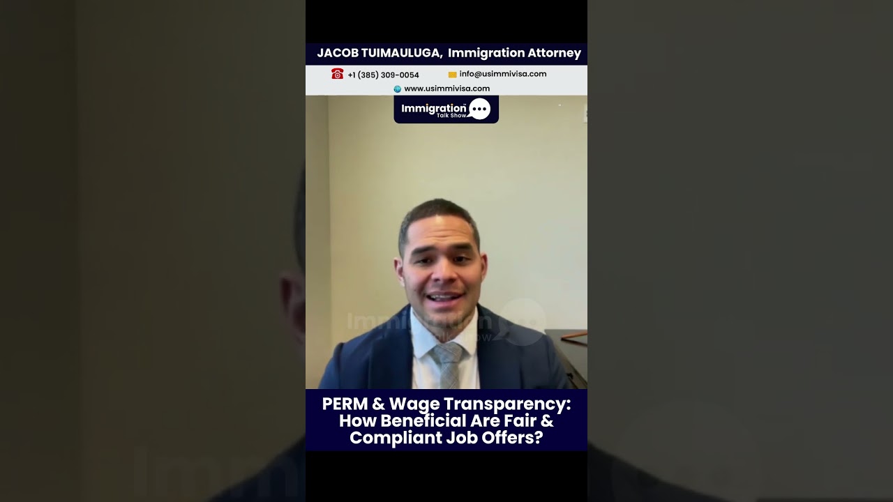 💰 PERM & Wage Transparency ⚖️ How Beneficial Are Fair & Compliant Job Offers? 🇺🇸  #immigrationnews