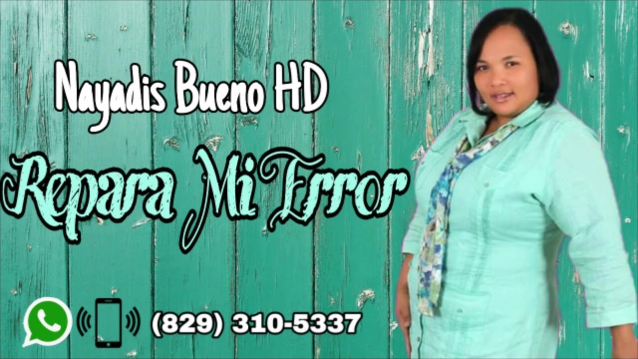Repara Mi Error (Nayadis Bueno HD)