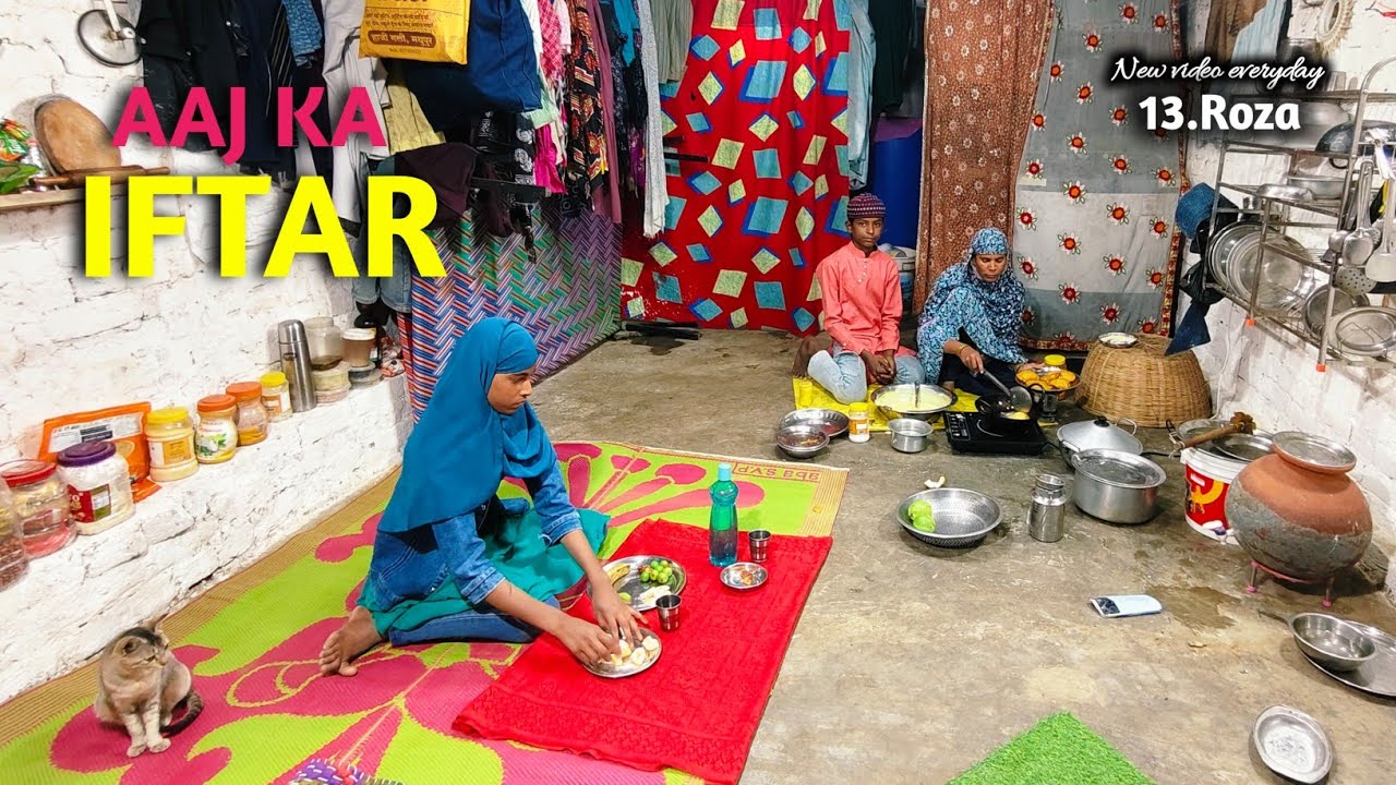Aaj Ka Iftar Kaisa Raha || Ramzan 2026 Ka 13.Roza