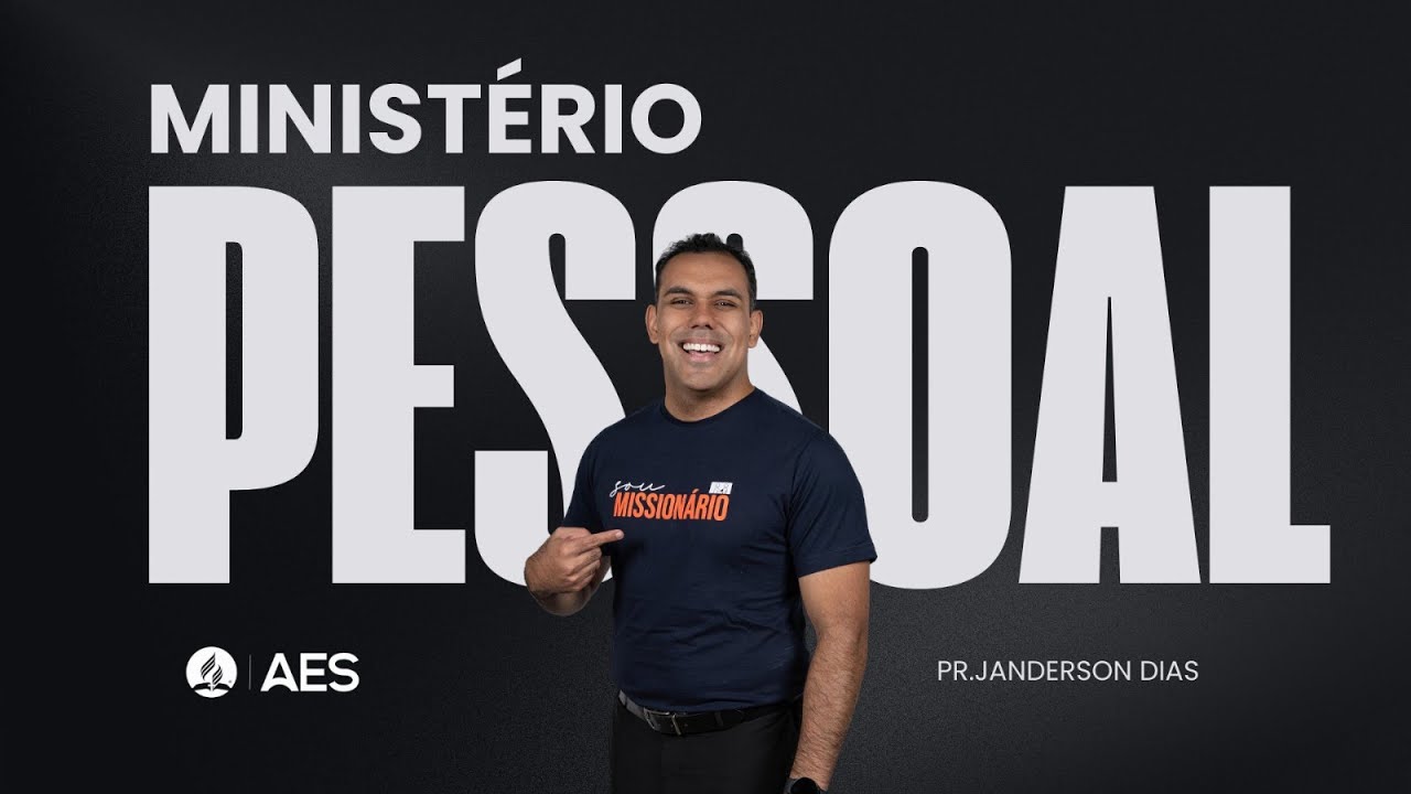 TREINAMENTO | MINISTÉRIO PESSOAL | Pr. Janderson Dias