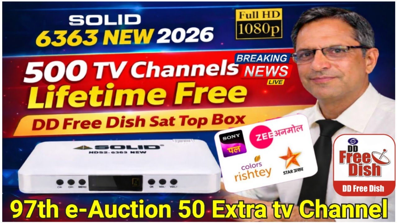 97th e-Auction dd free dish ! आयेंगे नए 50 टीवी चैनल । इस सैट टॉप बॉक्स पर सॉलिड 6363 न्यू 2026 ।