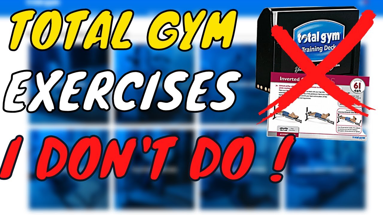 Total Gym Exercises I Don't Do