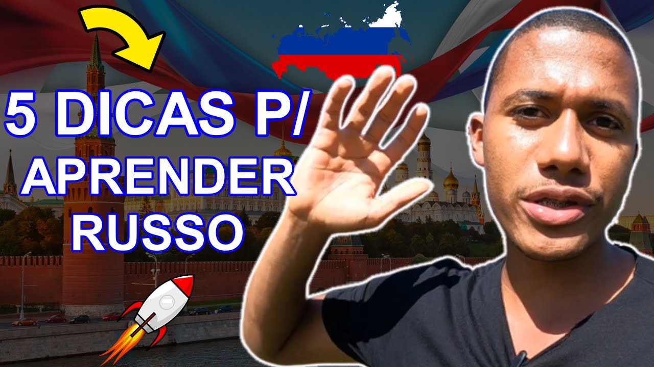 5 DICAS SIMPLES PARA APRENDER RUSSO MAIS RÁPIDO