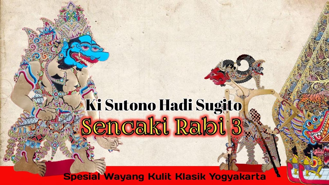 Sencaki Rabi 3 - Ki Sutono Hadi Sugito