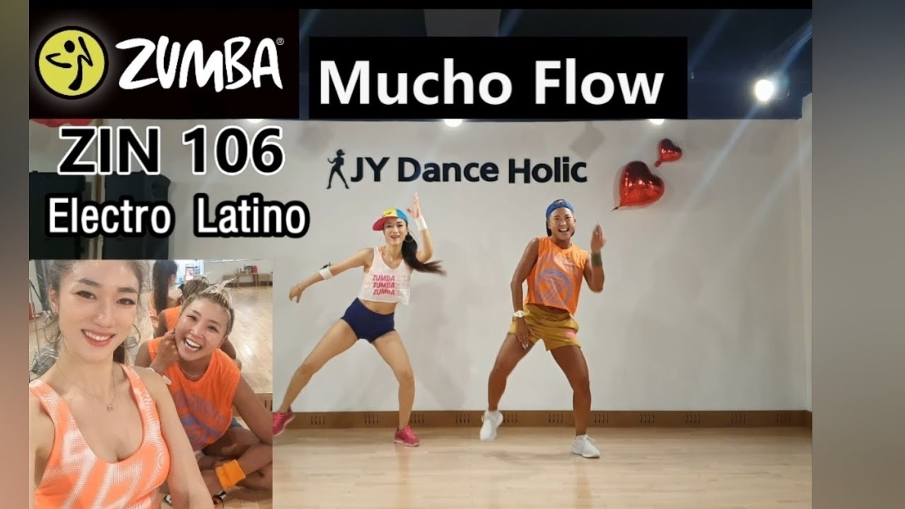 ZIN 106 / Mucho Flow / Electro Latino / Zumba 줌바 /  llegales / JY Dance Holic / 대전 줌바 전문스튜디오