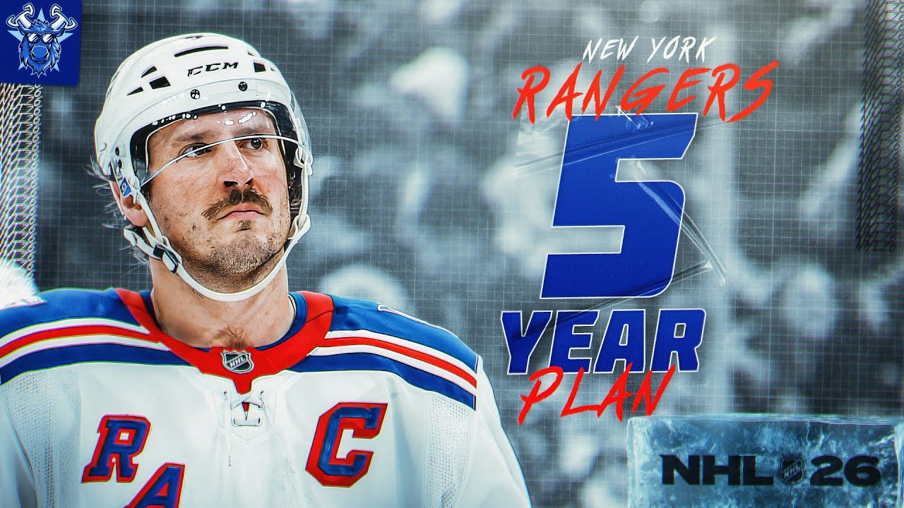 5 Year Plan NEW YORK RANGERS FRANCHISE in NHL 26!