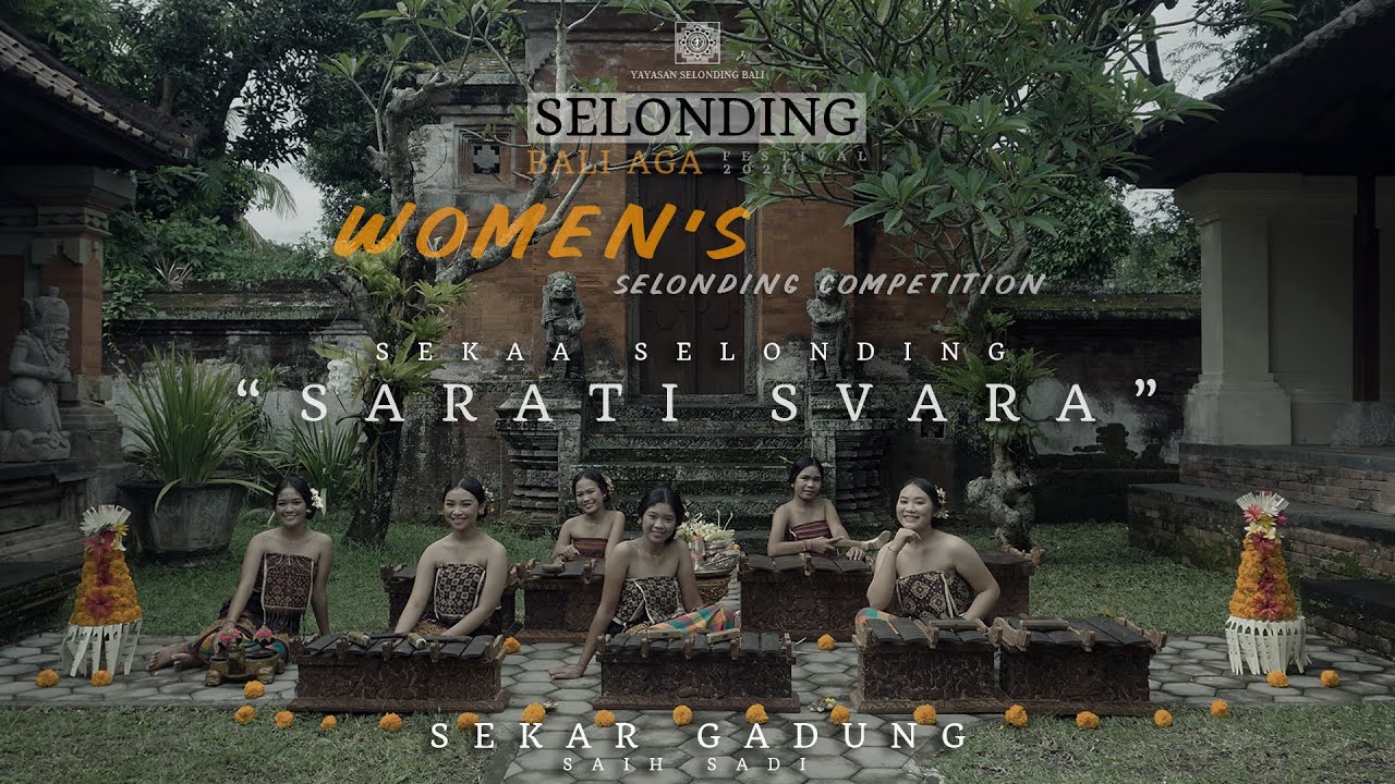 Peserta 04 -  SEKAR GADUNG - Sekaa Selonding SARATI SVARA - Women’s Selonding Competition