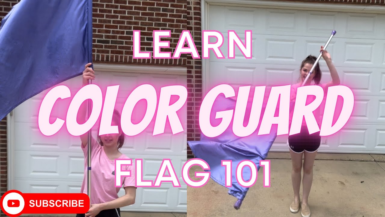 Learn Color Guard - Flag 101
