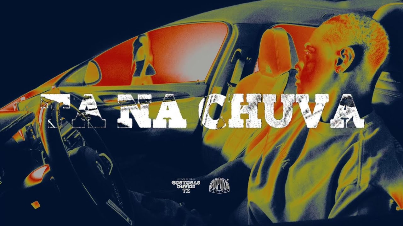 02. TZ DA CORONEL - TÁ NA CHUVA (Visualizer)