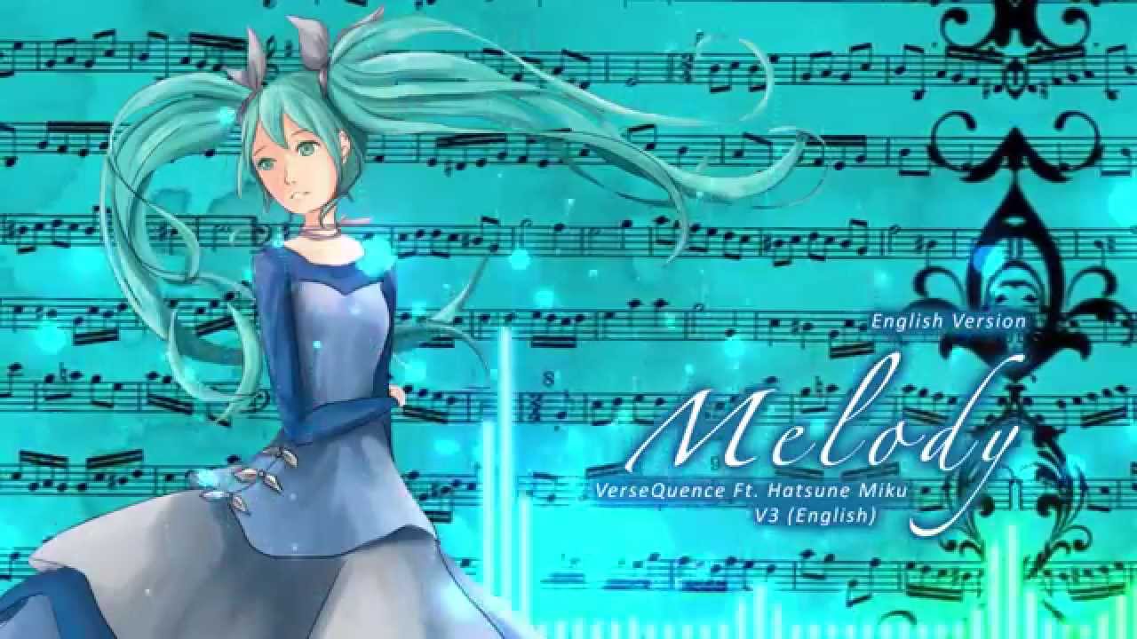 VerseQuence - Melody ft. 初音ミク [V3 English] [Full English Version]