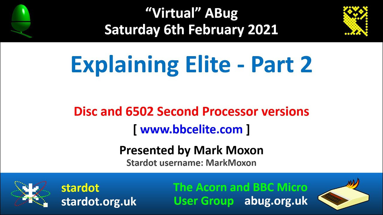 ABug 11 - Explaining Elite: Part 2 (Mark Moxon) Acornsoft Elite BBC Micro disc & 6502 copro versions