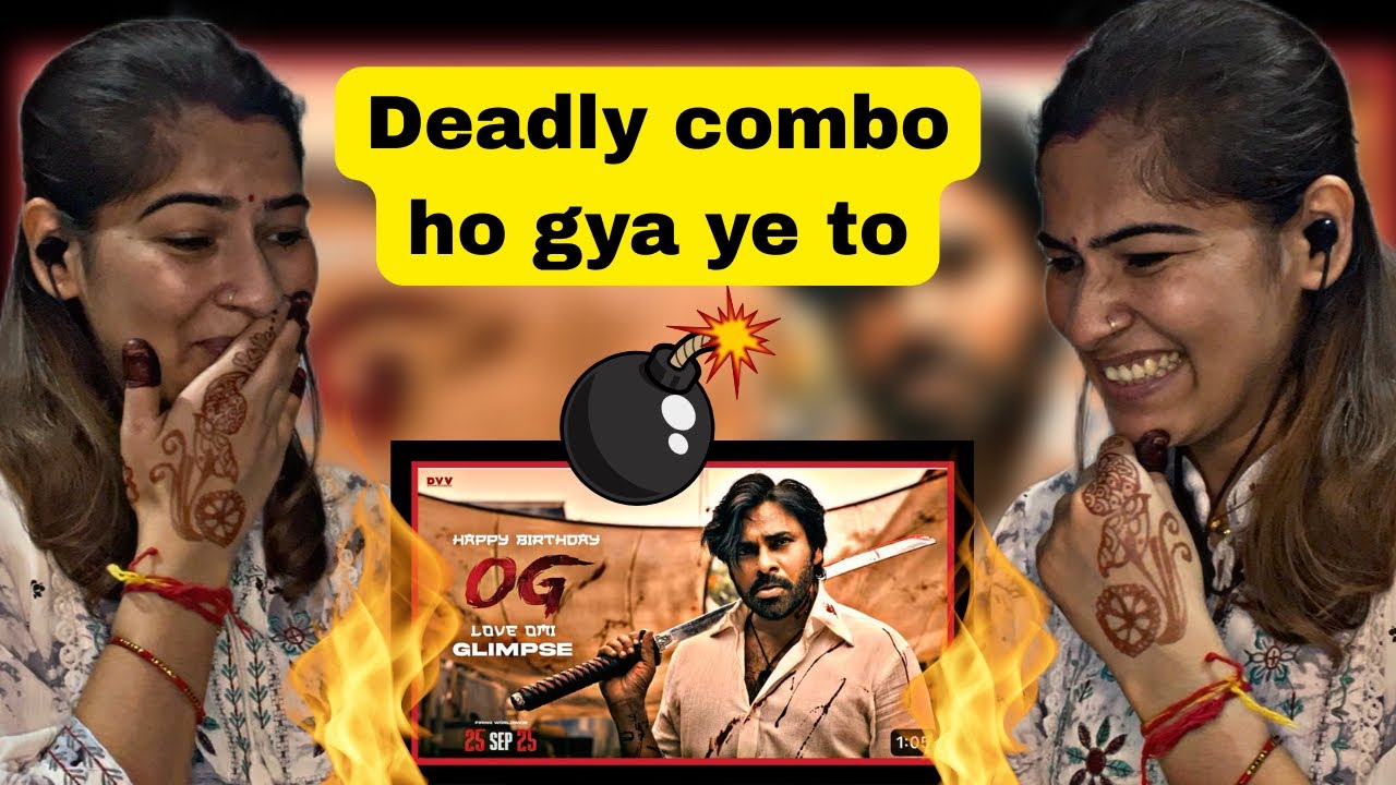 Pahadi girl reaction on HBD OG - LOVE OMI - Glimpse😍🔥| Pawan Kalyan | Emraan Hashmi | Sujeeth |