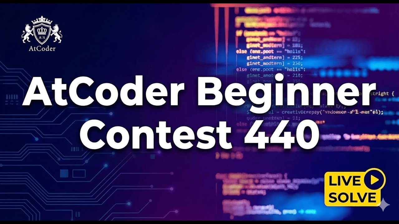 AtCoder Beginner Contest 440 Live Solve | Rank 2738 (4/7 Solved)