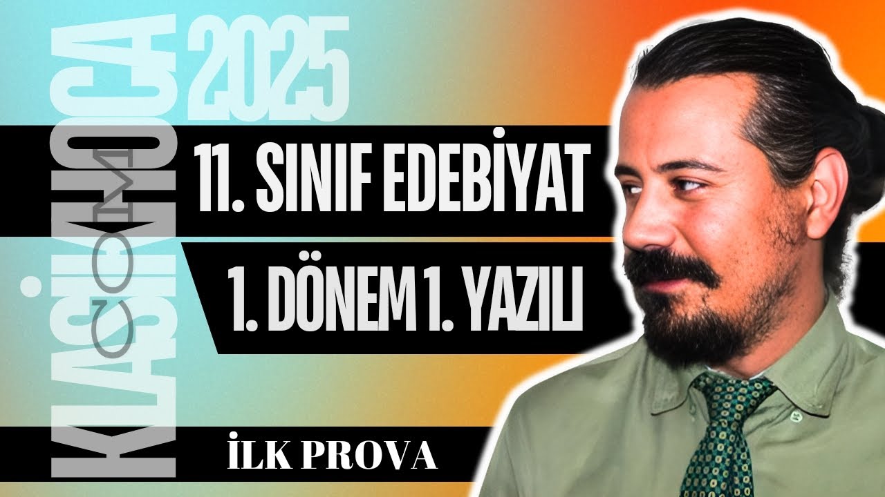 11. Sınıf Edebiyat 1. Dönem 1. Yazılı 2024- 2025 | MEB Örnek Sorular | Açık Uçlu Sorular | 1. Prova