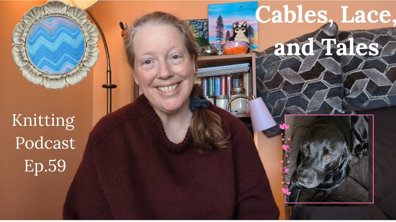 Knitting Podcast Ep. 59 ||  Musselburgh Hat, Temperature Blankets, Vegetable Patch Jacket