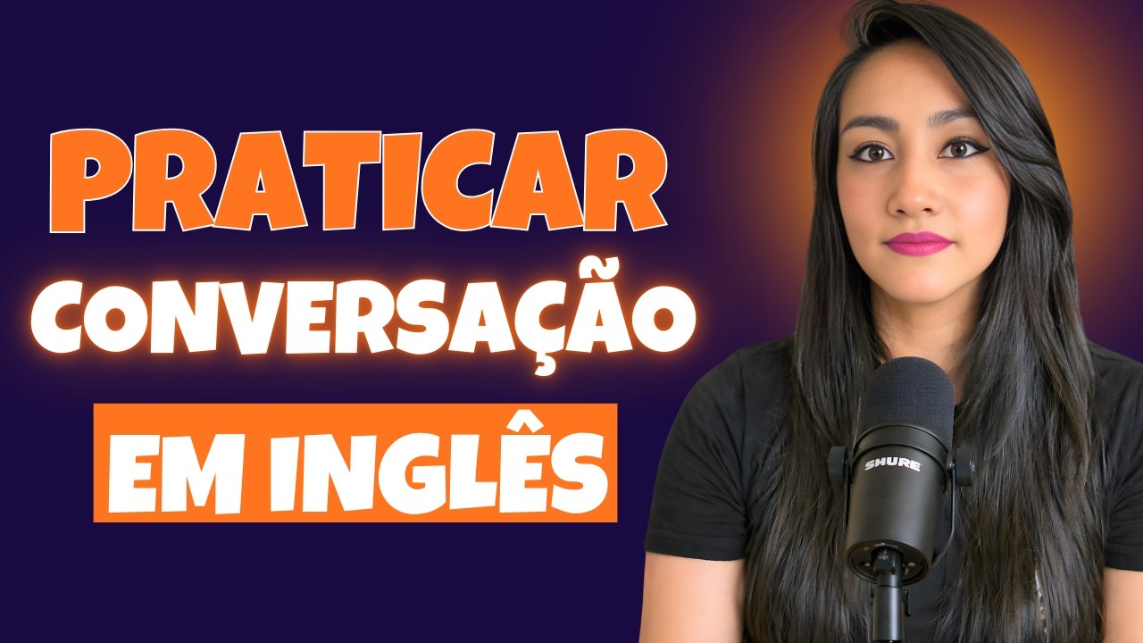 Comece a Conversar em Inglês Mesmo Sendo Iniciante
